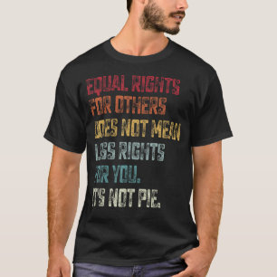 Vintage Groovy Gleichheit Gleiche Rechte Für Ander T-Shirt