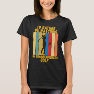 Vintage Großeltern Rather Watch Granddauers G T-Shirt