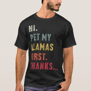 Vintage Hallo, streichle mein Llama zuerst Danke I T-Shirt