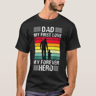 Vintage Happy Daddy Papa Meine erste Liebe Mein He T-Shirt