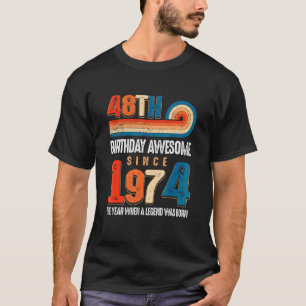 Vintage Hergestellt 1974 48. Geburtstag Die Legend T-Shirt