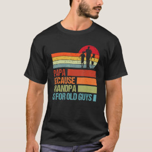 Vintage Herren Papa, weil Opa für alte Typen ist T-Shirt