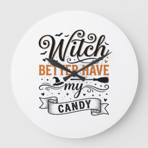 Vintage Hexe Besser Habe Meine Süßigkeiten Hallowe Große Wanduhr