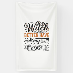Vintage Hexe Besser Haben Mein Süßigkeiten Hallowe Banner