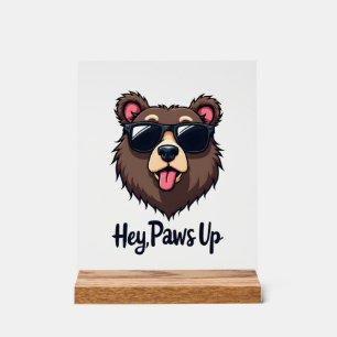 Vintage Hey Paws Up Bär mit Sonnenbrille Lustiger Acrylschild