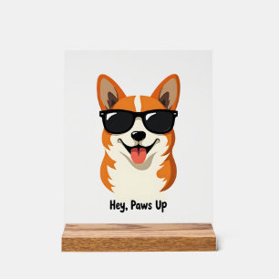 Vintage Hey, Paws Up Corgi mit Sonnenbrille Süßer Acrylschild