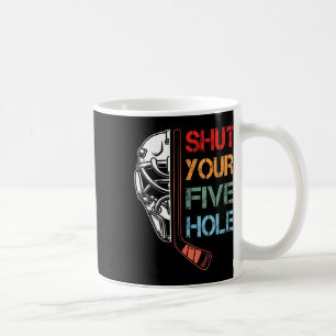 Vintage-Hockey-Team Retro-Schließ-Deine-Fünf-Loch- Kaffeetasse