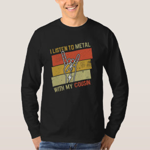 Vintage hört Metal mit Cousin Rock-Musikliebhaber  T-Shirt