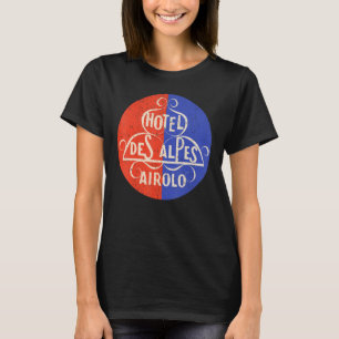 Vintage Hotel Des Alpes Airolo Mid Century Ästheti T-Shirt