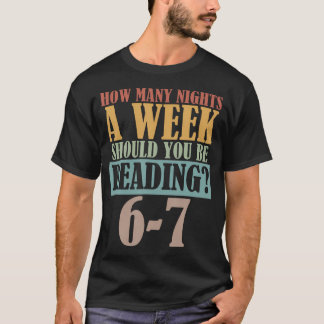 Vintage How Many Nights A Week Should You Be Readi T-Shirt