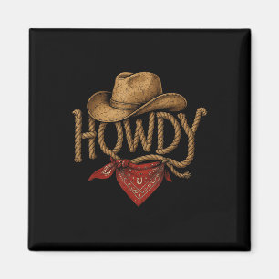 Vintage Howdy Cowboy Retro Western Howdy Cowboy Magnet