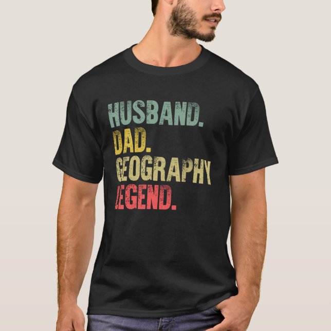 Vintage   Husband Dad Geography Legend Retro T-Shirt (Vorderseite)