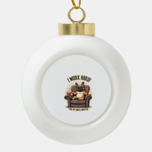 Vintage I Arbeite Hart Für Den Lebensstil Meines H Keramik Kugel-Ornament