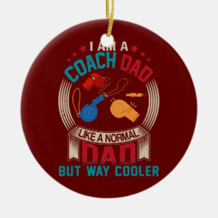 Vintage Ich bin ein Coach-Vater wie ein normaler V Keramik Ornament