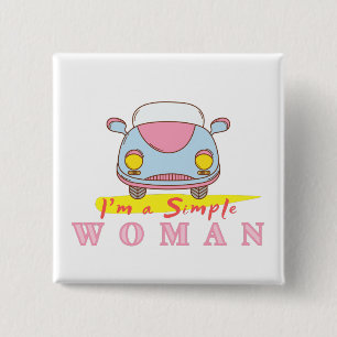 VINTAGE - ICH BIN EINE EINFACHE FRAU BUTTON