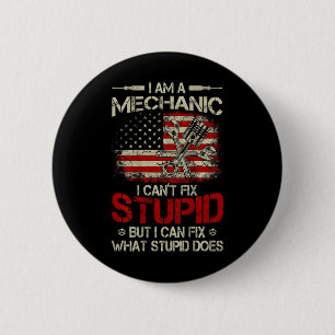 Vintage Ich bin Mechaniker, ich kann Dummheit nich Button