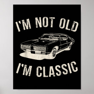 Vintage Ich bin nicht alt, ich bin Clic Lustiges A Poster