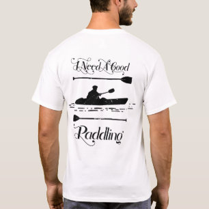 Vintage Ich brauche eine gute Paddel-Paddel-Tour K T-Shirt