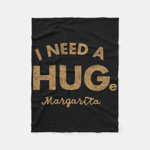 Vintage Ich brauche eine riesige Margarita Lustige Fleecedecke
