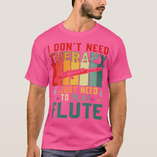 Vintage Ich brauche keine Therapie, ich muss nur F T-Shirt