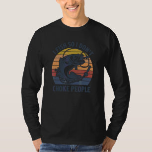 Vintage Ich fische, damit ich Leute nicht würge Ba T-Shirt