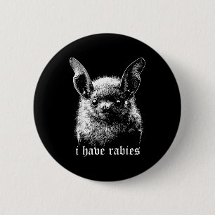 Vintage Ich habe Tollwut Fledermaus Lustige Meme Z Button