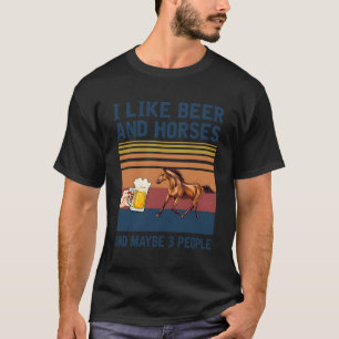 Vintage Ich mag Bier und Pferde Vielleicht 3 Perso T-Shirt
