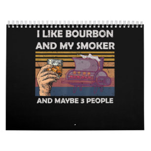 Vintage Ich mag Bourbon Mein Raucher 3 Personen Ge Kalender