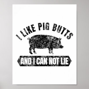 Vintage Ich mag Schweineärsche und ich kann nicht Poster