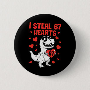 Vintage Ich stehle 67 Herzen Lustig Six Seven Vale Button