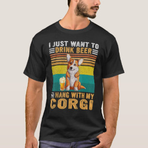 Vintage Ich will einfach nur Bier trinken und mit  T-Shirt