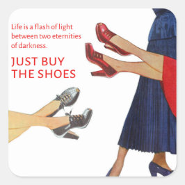 Vintage Image Kaufen Sie einfach die Schuhe Funny Quadratischer Aufkleber