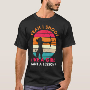 Vintage Ja ich schieße wie ein Mädchen Will eine L T-Shirt