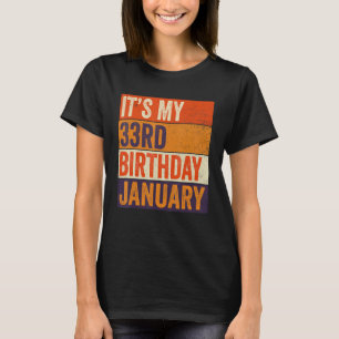 Vintage Januar 1990 33 Jahre alt Es ist mein 33. G T-Shirt