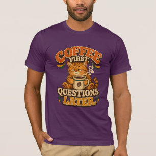 Vintage-Kaffeekatz-Shirt – Kaffee zuerst gefragt T-Shirt