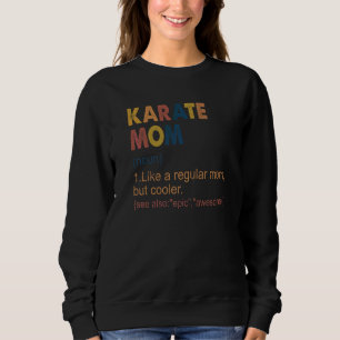Vintage Karate-Mama Definition Karate-Mama Sweatshirt