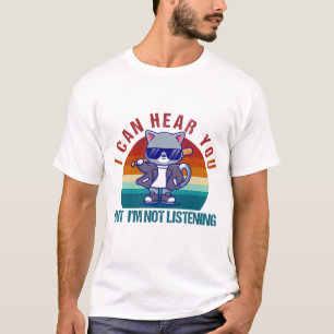 Vintage Katze, die ich hören kann, aber ich höre n T-Shirt