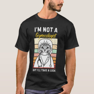Vintage-Katze Ich bin kein Gynäkologe Lustige Katz T-Shirt