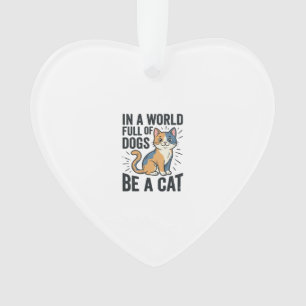 Vintage-Katzenliebhaber Sei eine Katze Graphic Des Ornament