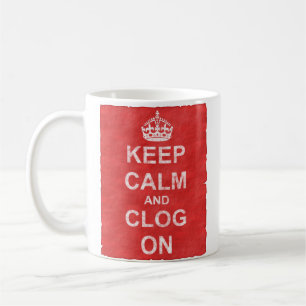 Vintage Keep Calm und Clog On Kaffeetasse