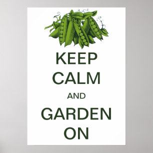 Vintage Keep Calm und mach weiter im Garten Erbsen Poster