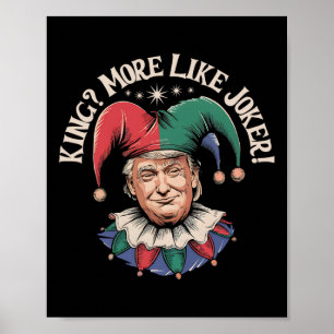 Vintage King eher wie Joker Lustig Anti Trump Poster
