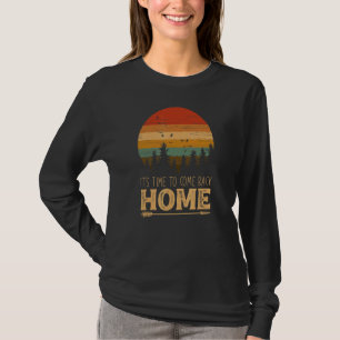 Vintage Komm zurück nach Hause Der Wald Camping Wa T-Shirt