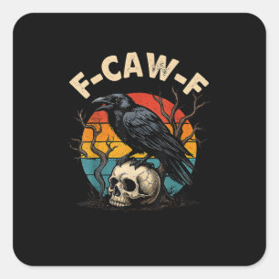 Vintage Krähe F-Caw-F Rabe Vogel Humor Meme Lustig Quadratischer Aufkleber