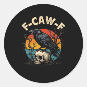 Vintage-Krähe F-Caw-F Rabe Vogel Humor Meme Lustig Runder Aufkleber