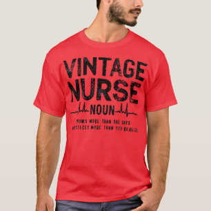 VINTAGE KRANKENSCHWESTER weiß mehr, als sie sagt u T-Shirt