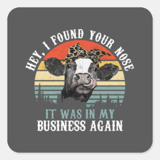 Vintage Kuh, ich habe deine Nase gefunden, die es Quadratischer Aufkleber