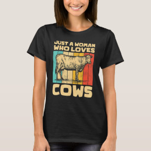 Vintage Kühe nur eine Frau, die Kühe Liebe T-Shirt