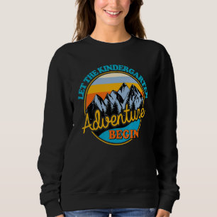 Vintage Lass uns das Abenteuer Kindergarten beginn Sweatshirt