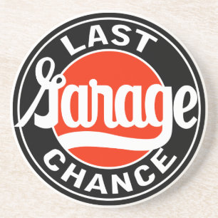 Vintage Last Garage Chance Schild Sandstein Untersetzer